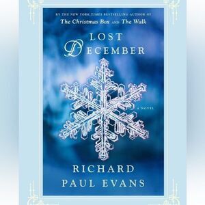 “Lost December” a hardback novel by Richard Paul Evans!